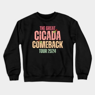 The Great Cicada Comeback Tour 2024 Crewneck Sweatshirt